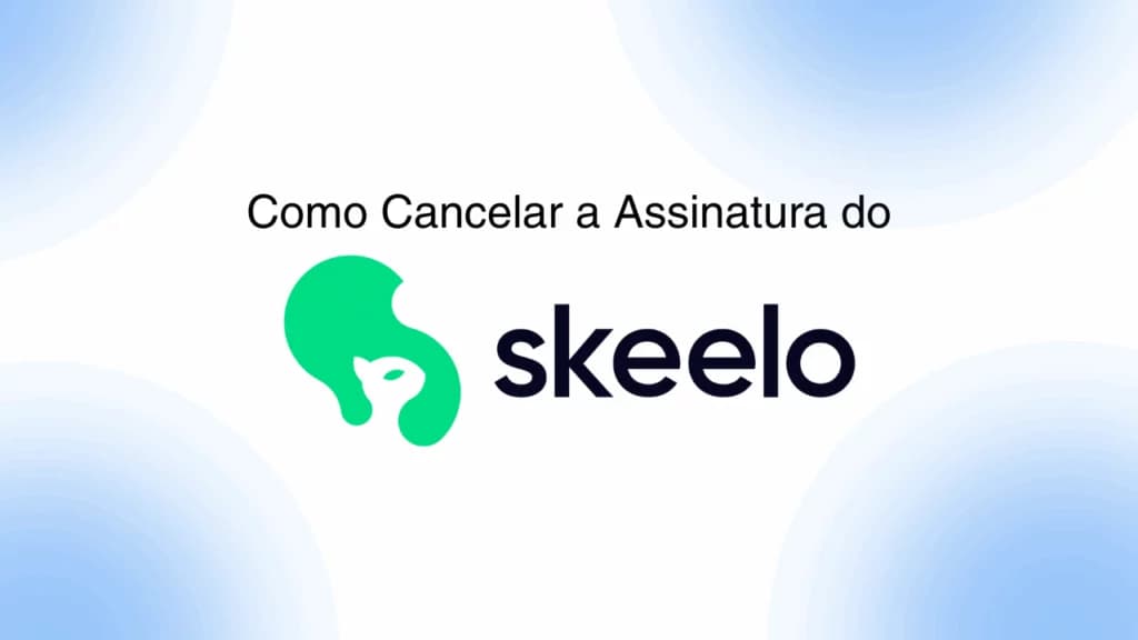 Como cancelar Skeelo: veja como encerrar via app, operadora ou loja de apps